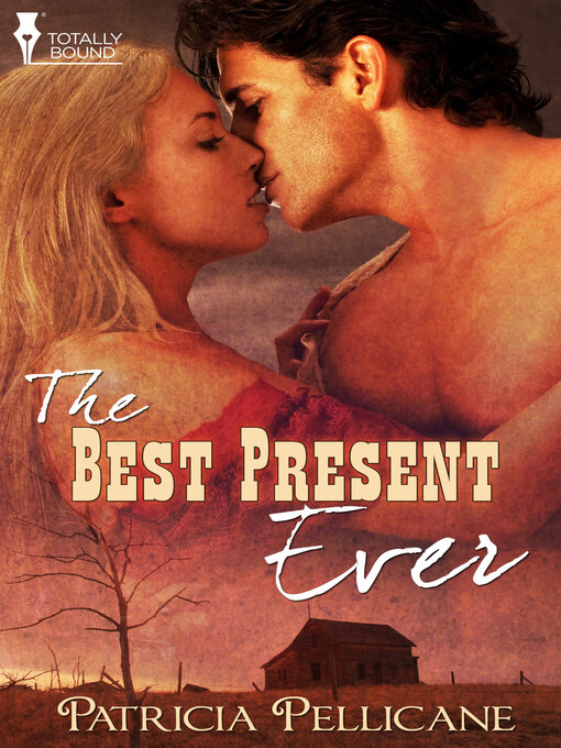 Title details for The Best Present Ever by Patricia Pellicane - Available